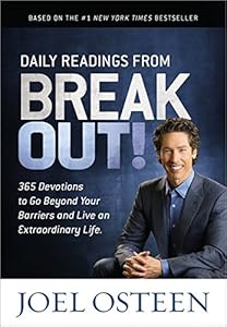 Daily Readings from Break Out!: 365 Devotions to Go Beyond Your Barriers and Live an Extraordinary Life