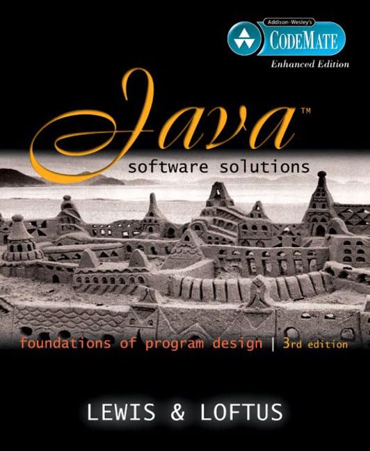 Java Software Solutions: Foundations of Program Design, CodeMate Enhanced Edition (3rd Edition) by John Lewis