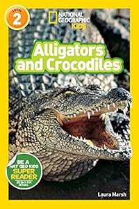 National Geographic Readers: Alligators and Crocodiles