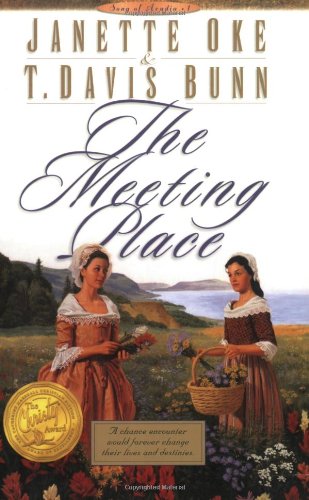The Meeting Place (Song of Acadia #1) by T. Davis Bunn