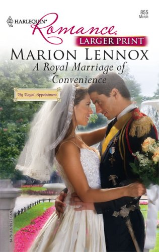 A Royal Marriage Of Convenience by Marion Lennox