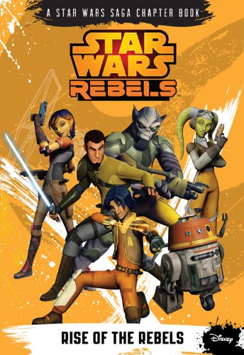 Star Wars Rebels Rise of the Rebels by Michael Kogge