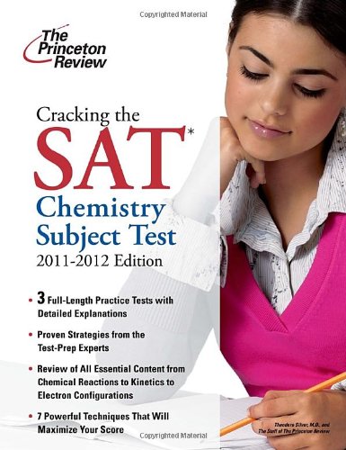 Cracking the SAT Chemistry Subject Test, 2011-2012 Edition by Princeton Review