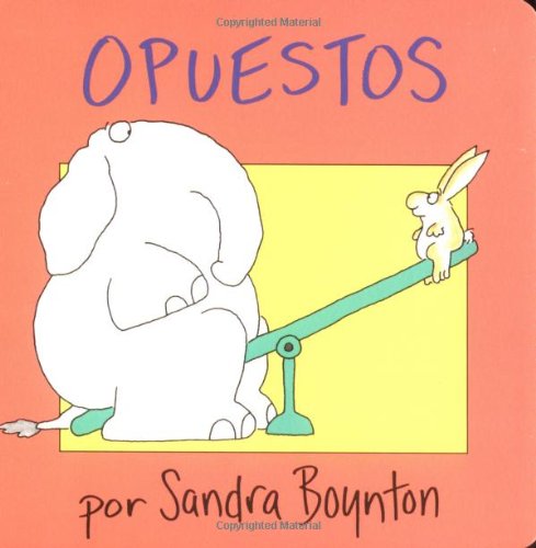 Opuestos by Sandra Boynton