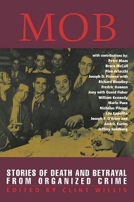 Mob: Stories of Death and Betrayal from Organized Crime
