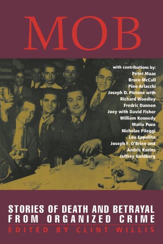 Mob: Stories of Death and Betrayal from Organized Crime by Clint Willis