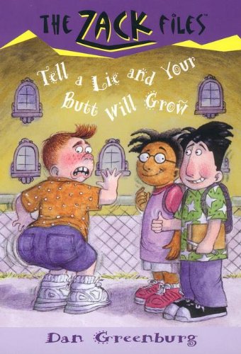 Tell A Lie And Your Butt Will Grow (Turtleback School & Library Binding Edition) (Zack Files)