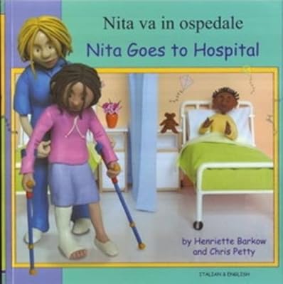 Nita Goes to Hospital in Italian and English (First Experiences) (English and Italian Edition)