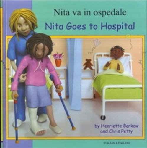 Nita Goes to Hospital in Italian and English (First Experiences) (English and Italian Edition) by Henriette Barkow