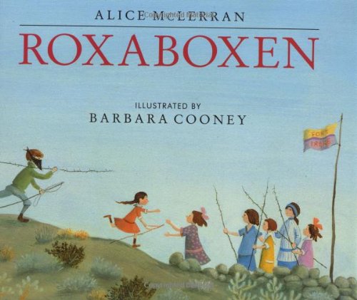 Roxaboxen by Alice McLerran
