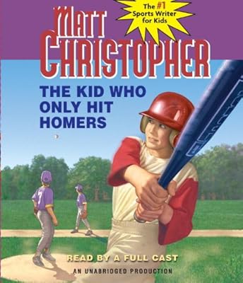 The Kid Who Only Hit Homers