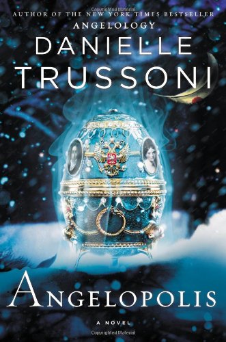 Angelopolis: A Novel by Danielle Trussoni
