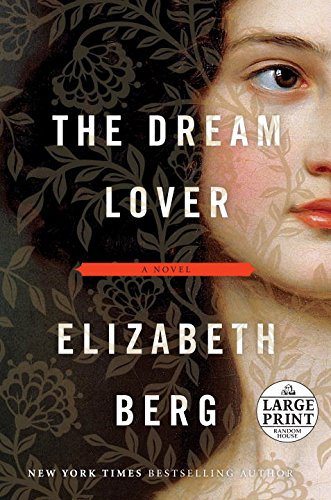 The Dream Lover: A Novel by Elizabeth Berg