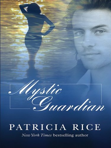 Mystic Guardian (Basic) by Patricia Rice