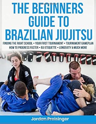 The Beginners Guide To Brazilian Jiujitsu