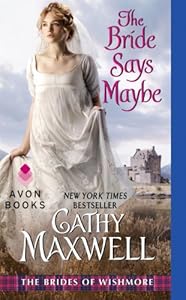 The Bride Says Maybe: The Brides of Wishmore