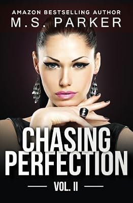 Chasing Perfection Vol. 2