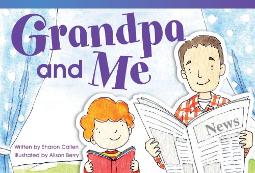 Grandpa and Me (Read! Explore! Imagine! Fiction Readers) by Sharon Callen