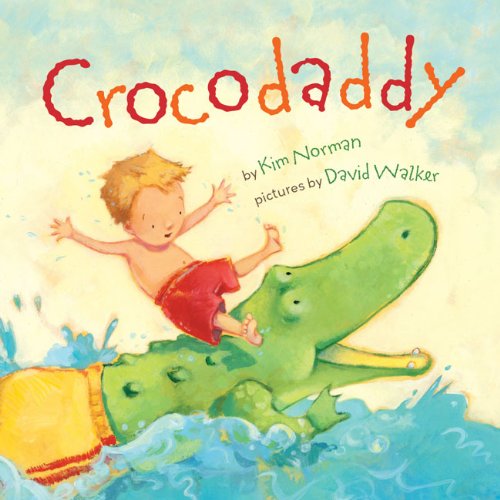 Crocodaddy by Kim Norman