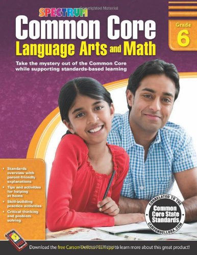 Common Core Language Arts and Math, Grade 6 by Spectrum 
			
			
		
		
		
       	 
       		
       			(Compiler)