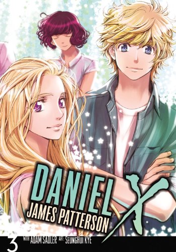 Daniel X: The Manga, Vol. 3 by James Patterson