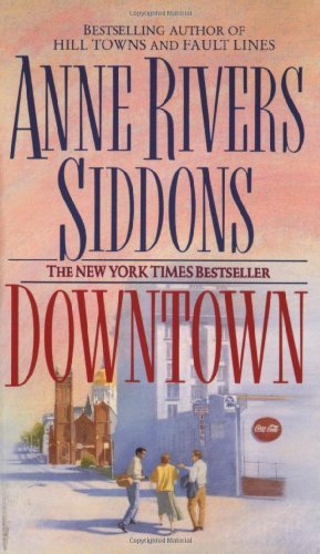 Downtown by Anne Rivers Siddons