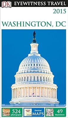DK Eyewitness Travel Guide: Washington, D.C.