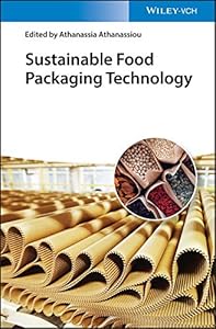 Sustainable Food Packaging Technology by Athanassia Athanassiou