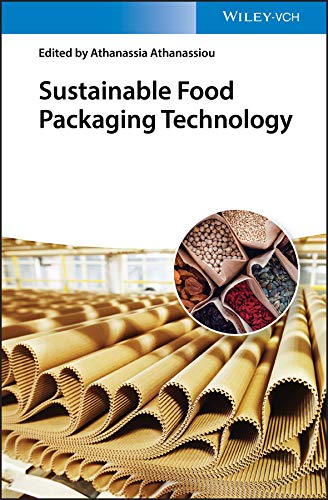 Sustainable Food Packaging Technology by Athanassia Athanassiou