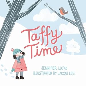 Taffy Time by Jennifer Lloyd