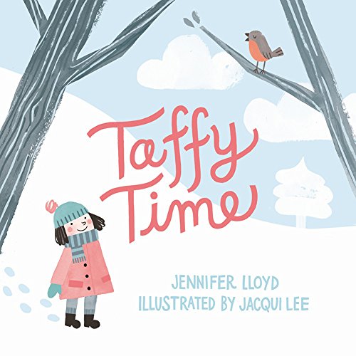 Taffy Time by Jennifer Lloyd