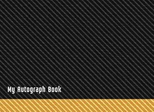 My Autograph Book: Unlined Book for Memories and Autographs - Black Stylish Cover by Stylish Autograph Books
