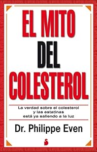 El mito del colesterol by Philippe Even