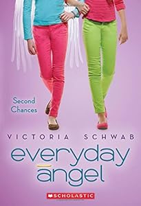 Everyday Angel #2: Second Chances by Victoria Schwab