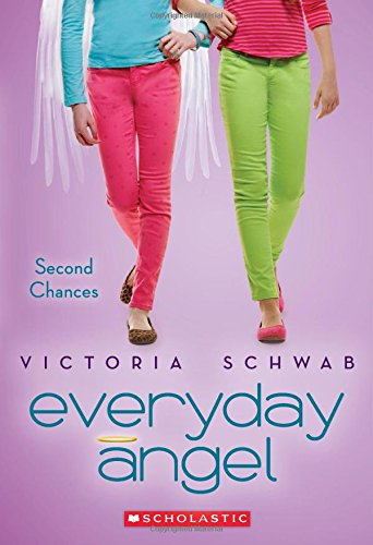 Everyday Angel #2: Second Chances by Victoria Schwab