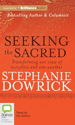 Seeking the Sacred: Transforming Our View of Ourselves and One Another