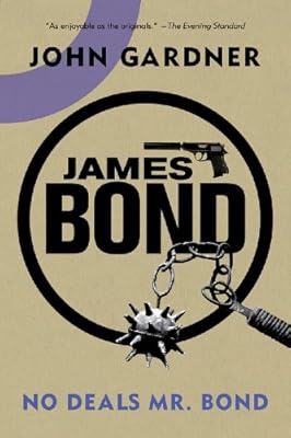James Bond: No Deals, Mr. Bond: A 007 Novel