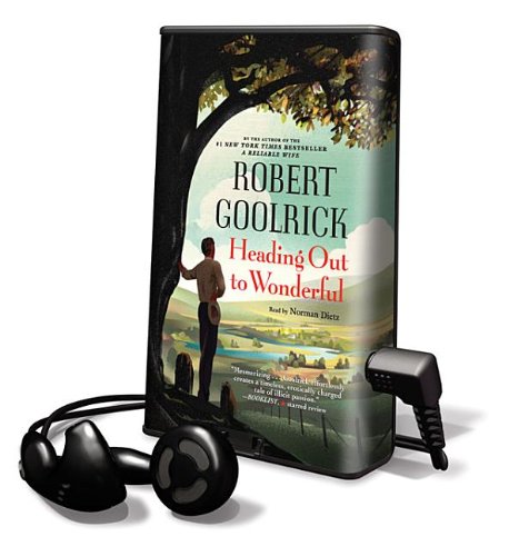 Heading Out to Wonderful by Robert Goolrick