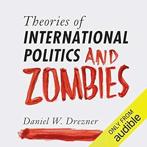 Theories of International Politics and Zombies