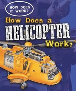 How Does a Helicopter Work? (How Does It Work?)