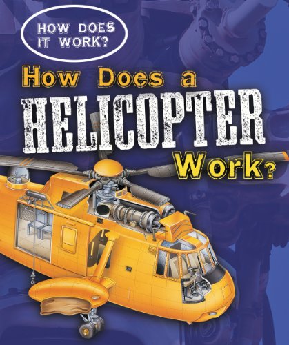 How Does a Helicopter Work? (How Does It Work?) by Sarah Eason