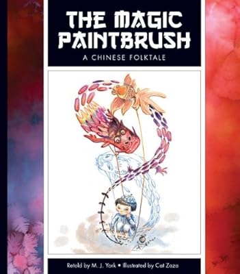 The Magic Paintbrush: A Chinese Folktale