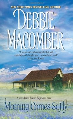 Morning Comes Softly (Harper Monogram)