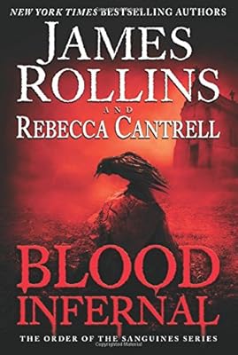 Blood Infernal: The Order of the Sanguines Series