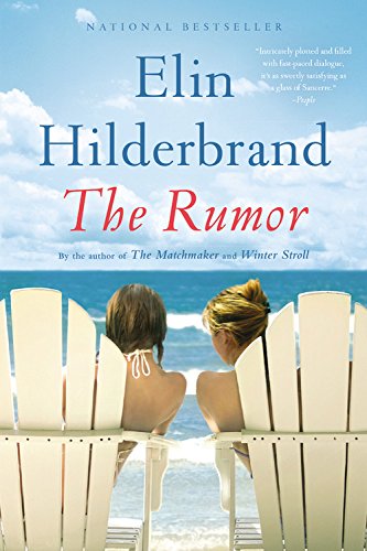 The Rumor: A Novel by Elin Hilderbrand