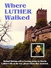 Where Luther Walked