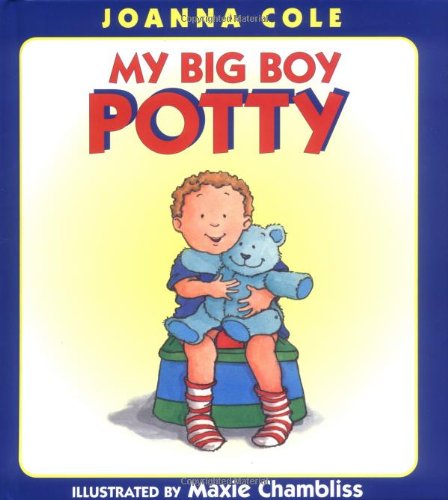 My Big Boy Potty by Joanna Cole