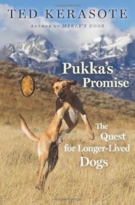 Pukka's Promise: The Quest for Longer-Lived Dogs