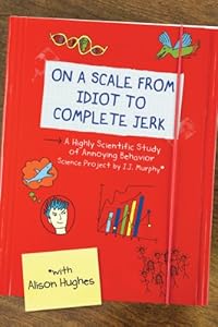 On a Scale from Idiot to Complete Jerk