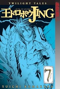 Jing: King of Bandits--Twilight Tales Volume 7 (V. 7)